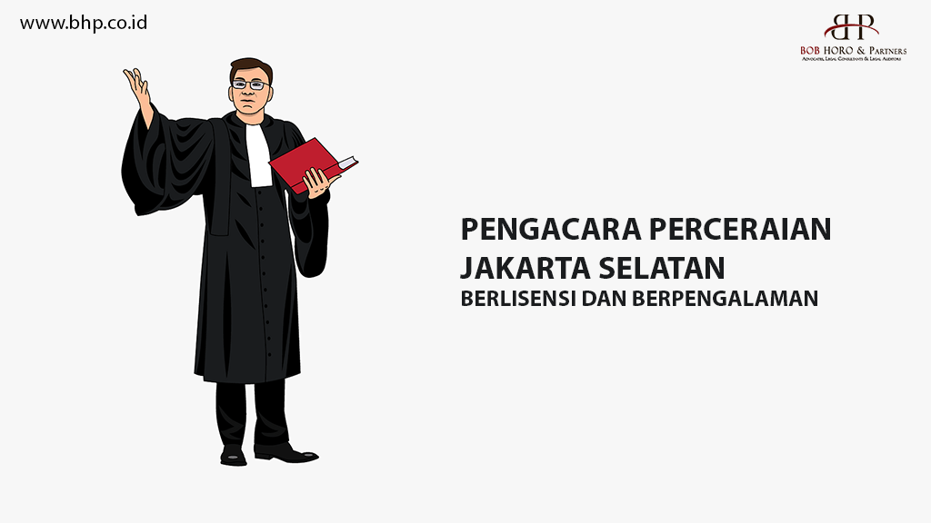 Pengacara Perceraian Jakarta Selatan
